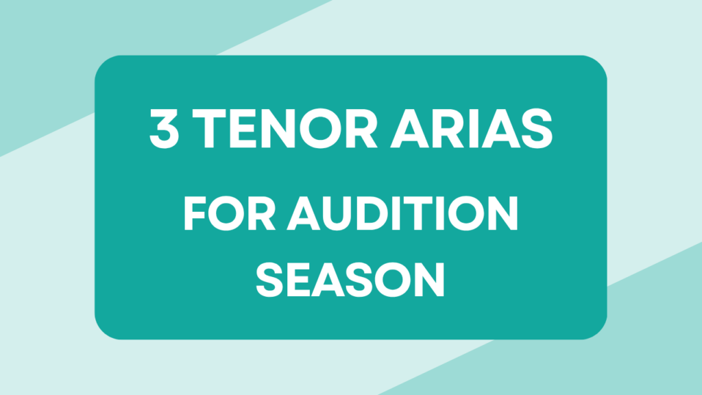 3 Tenor Arias You Can Download Right Now for Audition Season